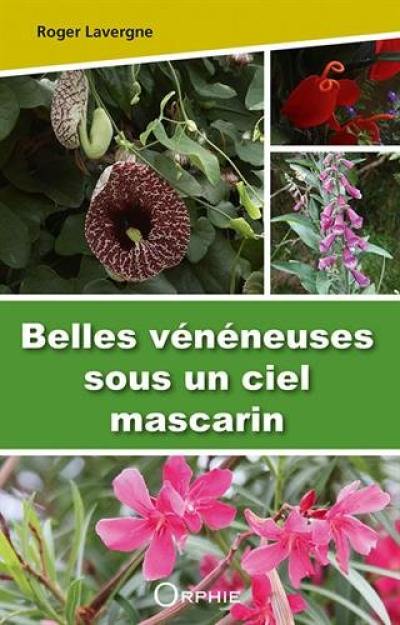 Belles vénéneuses sous un ciel mascarin