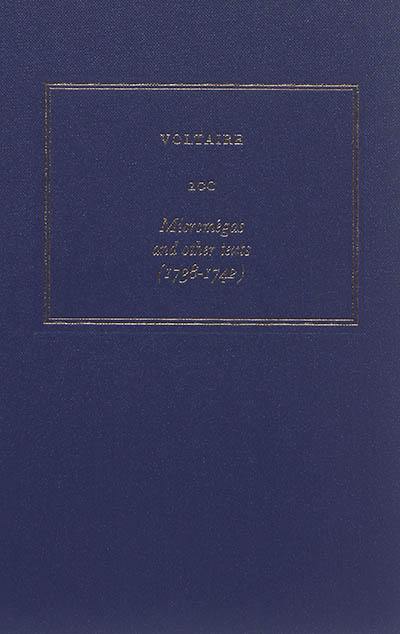 Les oeuvres complètes de Voltaire. Vol. 20C. Micromégas : and other texts (1738-1742)