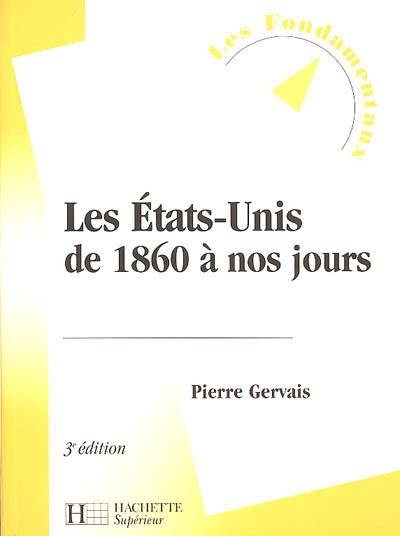 Les Etats-Unis de 1860 à nos jours