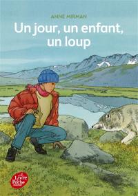 Un jour, un enfant, un loup...