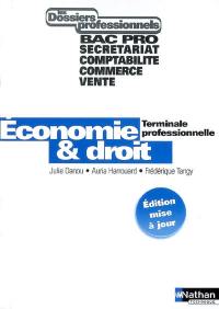 Economie & droit, terminale professionnelle : bac pro secrétariat, comptabilité, commerce, vente