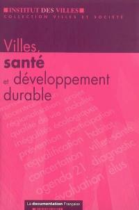 Villes, santé et développement durable