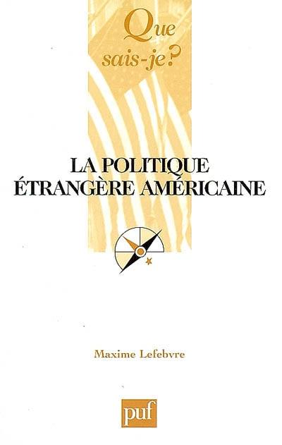 La politique étrangère américaine