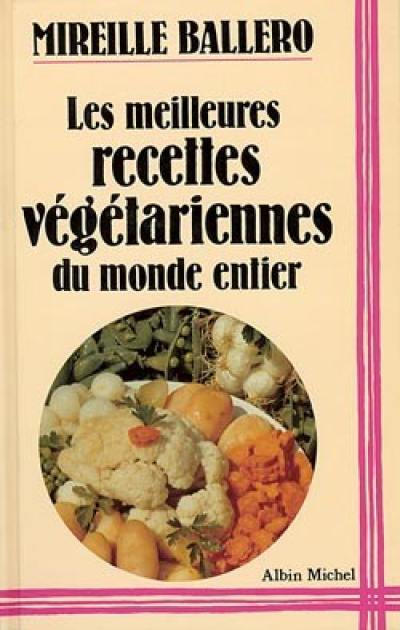 Les meilleures recettes végétariennes du monde entier