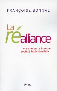 La réalliance : il y a une suite à notre société individualiste