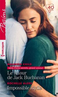 Le retour de Jack Buchanan : petits secrets, grand amour. Impossible idylle