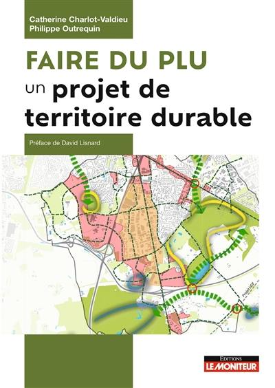 Faire du PLU un projet de territoire durable : paysagé, beau, attractif, décarboné et anticipant le changement climatique