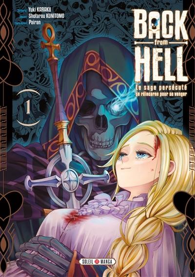 Back from hell : le sage persécuté se réincarne pour se venger. Vol. 1