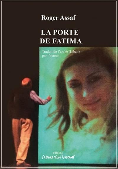 La porte de Fatima. Nous allons bien, et vous ? : lettres écrites sous une pluie d'été