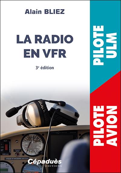 La radio en VFR : pilote ULM, pilote avion