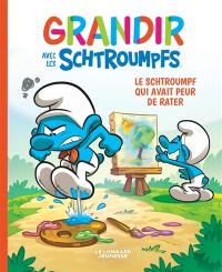 Grandir avec les Schtroumpfs. Vol. 13. Le Schtroumpf qui avait peur de rater