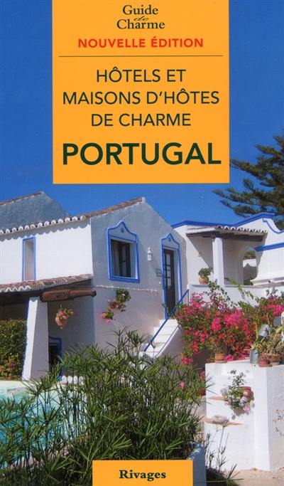 Hôtels et maisons d'hôtes de charme : Portugal