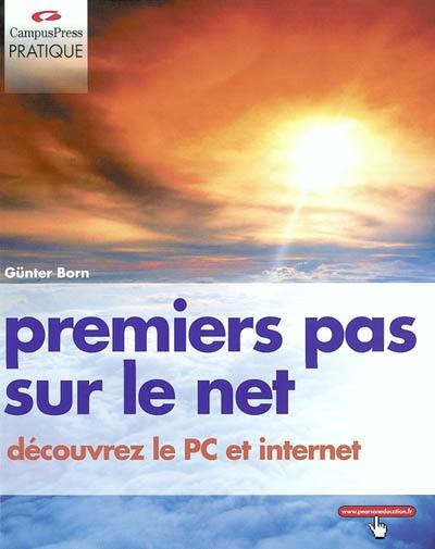 Premiers pas sur le Net : découvrez le PC et l'Internet