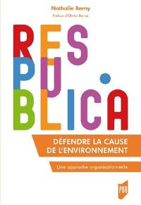 Défendre la cause de l'environnement : une approche organisationnelle