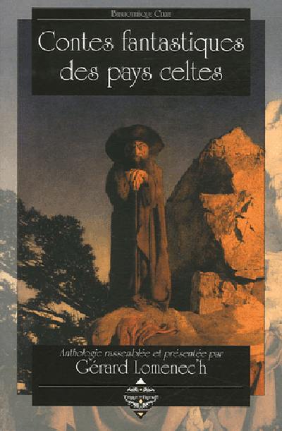 Contes fantastiques des pays celtes : anthologie