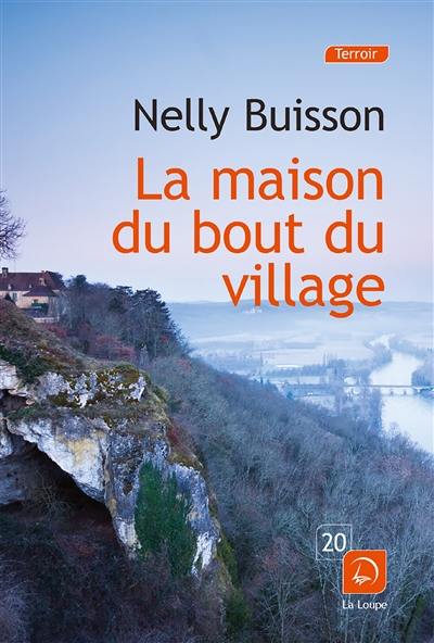 La maison du bout du village