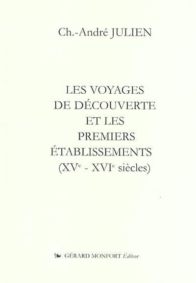 Les voyages de découverte et les premiers établissements (XVe-XVIe siècles)