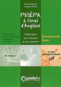 Environmental issues : prépa à l'oral d'anglais : préparation aux concours et aux examens