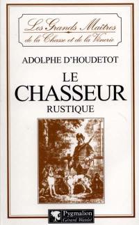 Le chasseur rustique