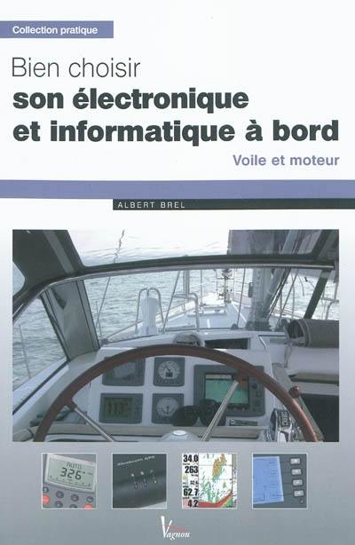 Bien choisir son électronique et informatique à bord : voile et moteur