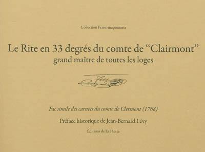 Le rite en 33 degrés du comte de Clairmont, grand maître de toutes les loges