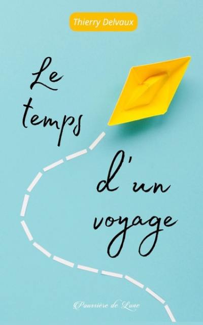 Le temps d'un voyage