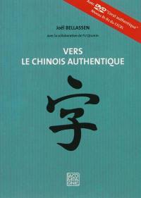 Vers le chinois authentique