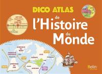 Dico atlas de l'histoire du monde