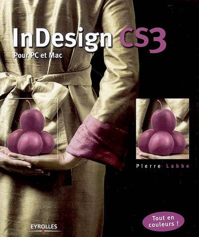 InDesign CS3 : pour PC et Mac