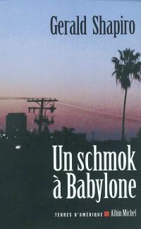 Un schmock à Babylone. Une boîte de cendres