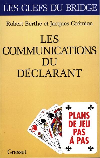 Les communications du déclarant : plans de jeux pas à pas