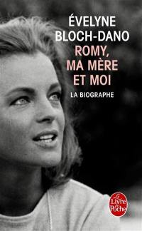 Romy, ma mère et moi : la biographe