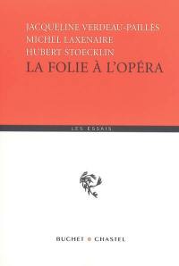 La folie à l'opéra