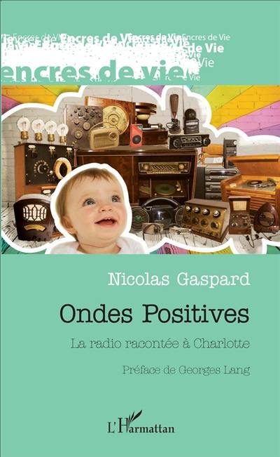 Ondes positives : la radio racontée à Charlotte