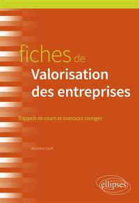 Fiches de valorisation des entreprises : rappels de cours et exercices corrigés