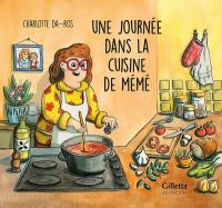 Une journée dans la cuisine de Mémé