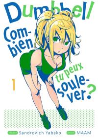 Dumbbell : combien tu peux soulever ?. Vol. 1