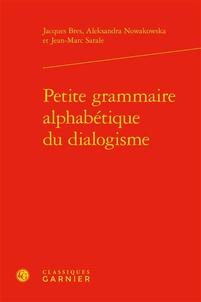 Petite grammaire alphabétique du dialogisme