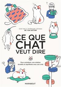 Ce que chat veut dire : pour entretenir une relation durable et équilibrée avec son chat