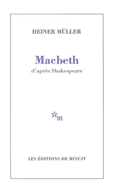 Macbeth : d'après Shakespeare