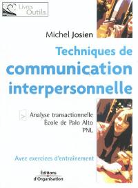 Techniques de communication interpersonnelle : analyse transactionnelle, Ecole de Palo Alto, PNL