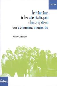 Initiation à la statistique descriptive en sciences sociales