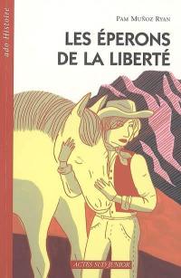 Les éperons de la liberté