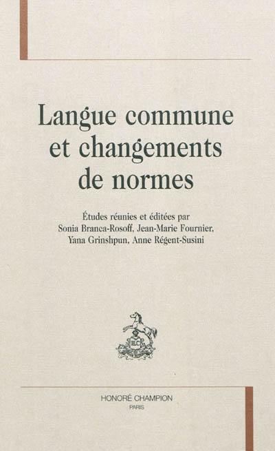 Langue commune et changements de normes