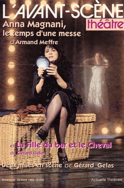 Avant-scène théâtre (L'), n° 926. Anna Magnani, le temps d'une messe