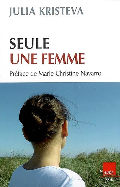 Seule, une femme