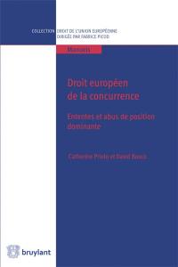 Droit européen de la concurrence : ententes et abus de position dominante