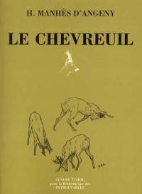 Le chevreuil : histoire naturelle et chasse