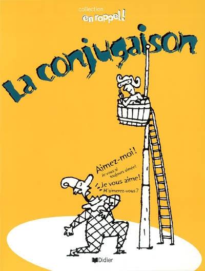 La Conjugaison : français, secondaire.