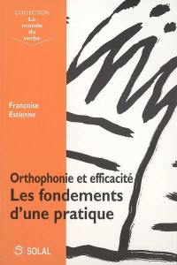 Orthophonie et efficacité : les fondements d'une pratique